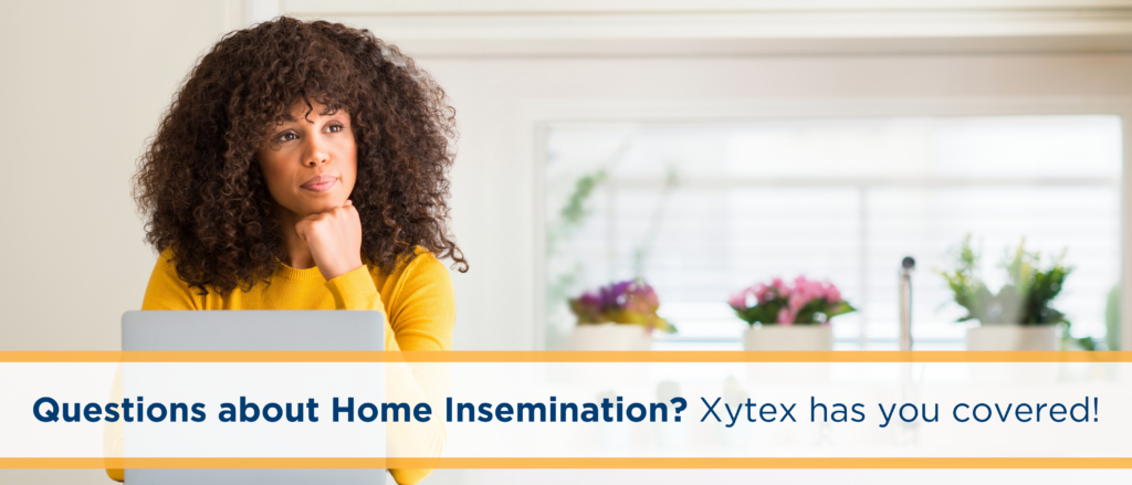 Home Insemination Your Questions Answered